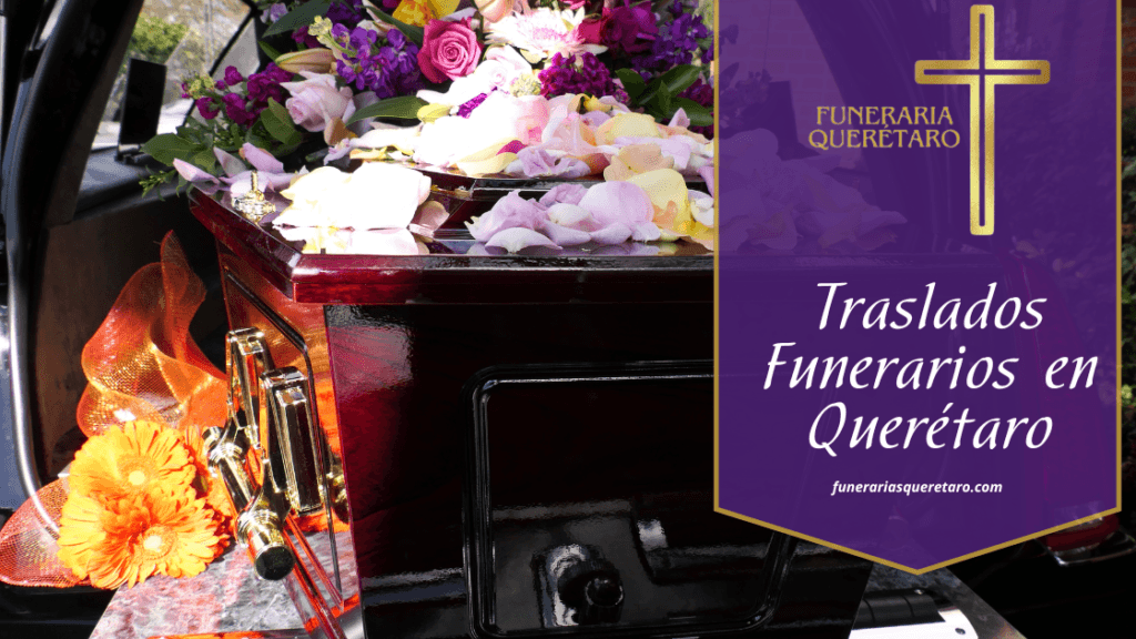 Traslados Funerarios en Querétaro